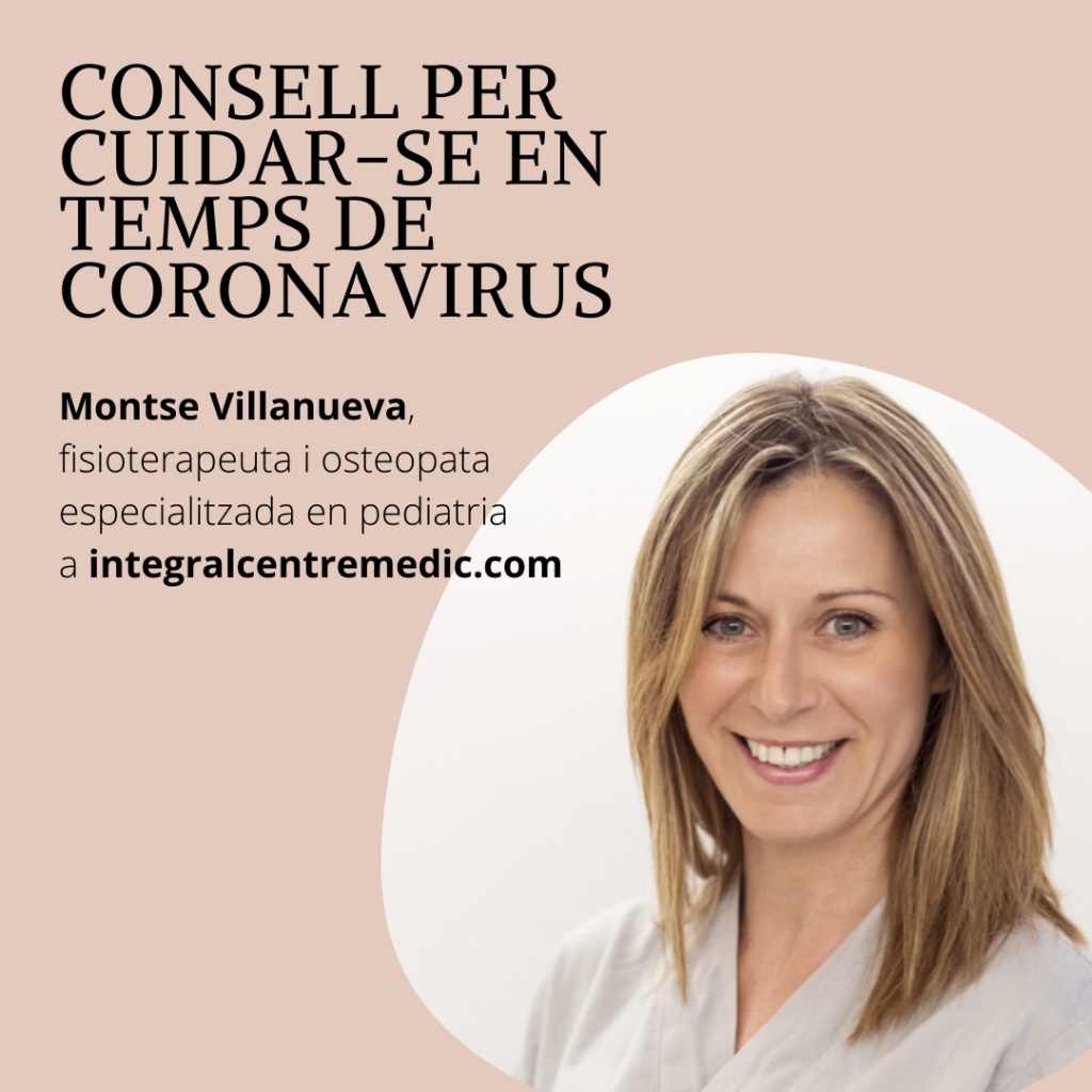 Consells per cuidar-se en temps de coronavirus. Montse Villnueva, fisioterapeuta osteopata.